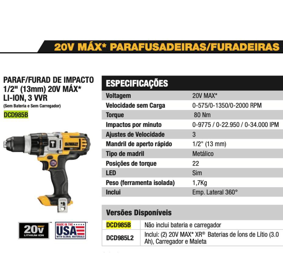 PARAFUSADEIRA/FURADEIRA DE IMPACTO 1/2" 20V MAX SEM BATERIA E CARREGADOR DCD985B DEWALT