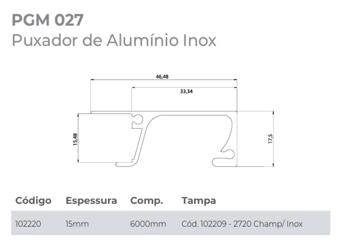 PERFIL PUXADOR PGM027 PARA PERFIL 15MM INOX 6 METROS GMAD