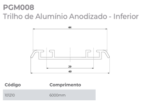 TRILHO INFERIOR PGM008 (SP014) ALUMÍNIO ANODIZADO 6 METROS GMAD