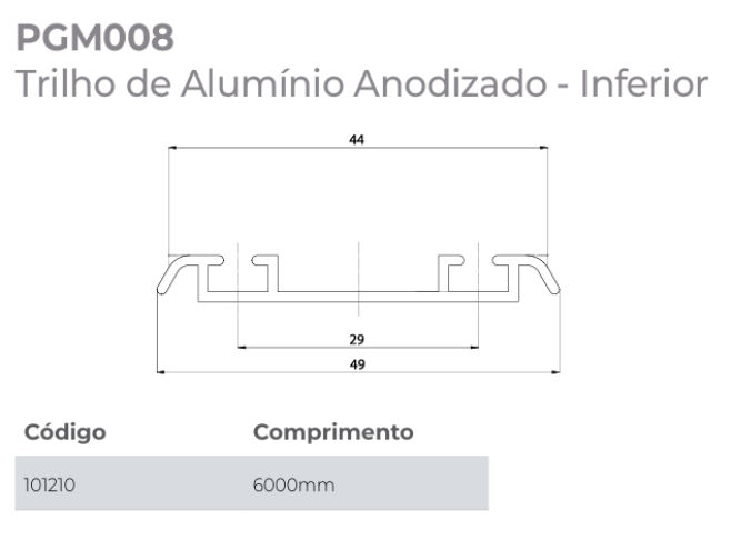TRILHO INFERIOR PGM008 (SP014) ALUMÍNIO ANODIZADO 6 METROS GMAD