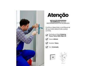 FECHADURA AUXILIAR TRAVA TETRA 1500 QUADRADA CROMADA 57017869 PADO