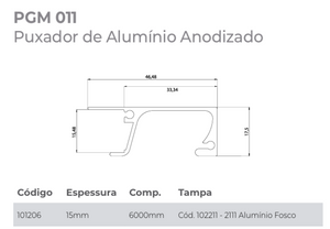 PERFIL PUXADOR - PGM011 (SP0216) ALUMÍNIO ANODIZADO PERFIL 15MM 6 METROS GMAD