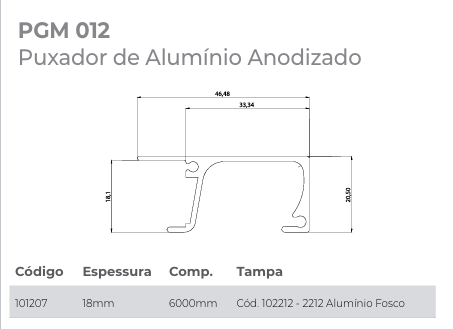 PERFIL PUXADOR PGM012 (SP0227) ALUMÍNIO ANODIZADO PERFIL 18MM 6 METROS GMAD
